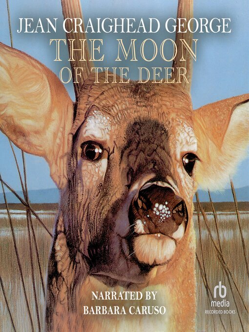 Title details for The Moon of the Deer by Jean Craighead George - Available